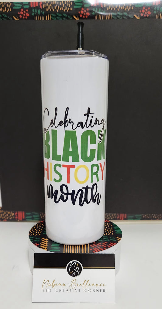 Celebrate Black History Tumbler